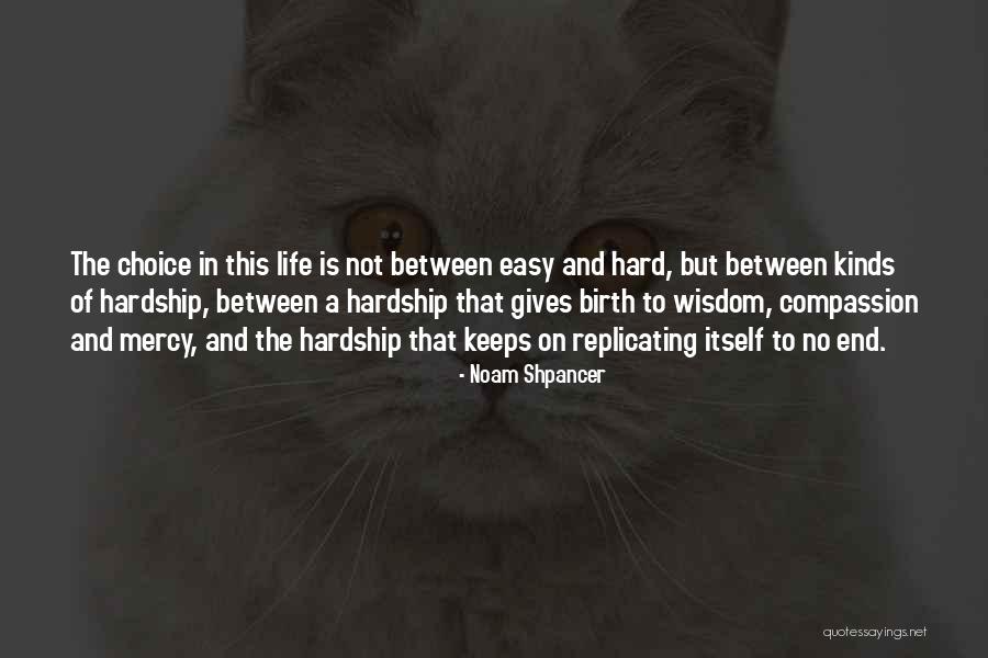 Compassion And Mercy Quotes By Noam Shpancer Compassion And Mercy Quotes By Noam Shpancer