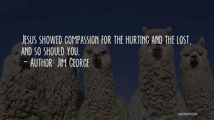 Compassion Bible Quotes By Jim George