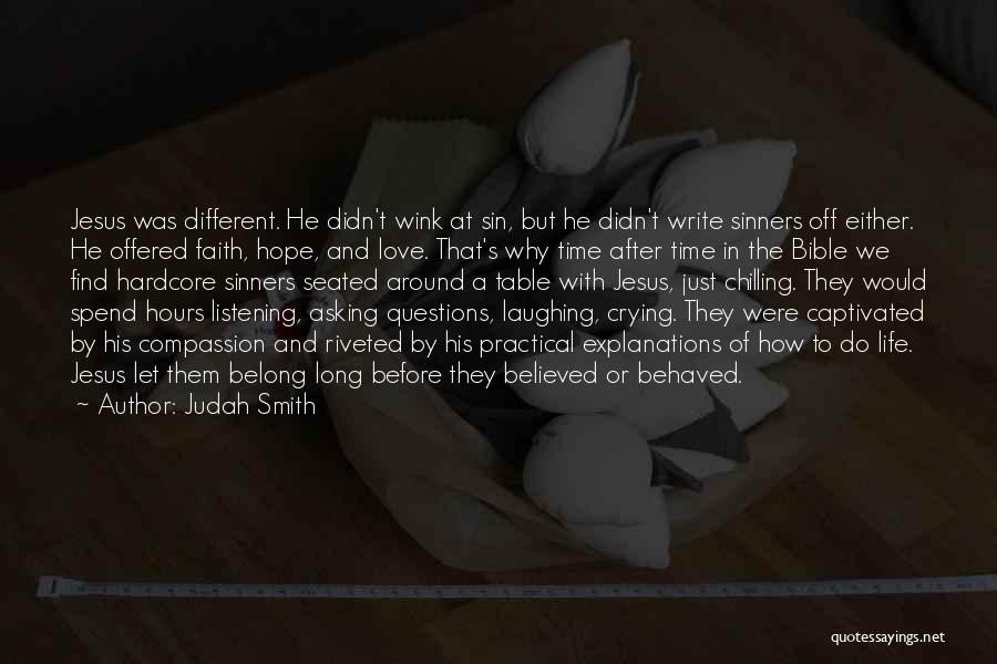 Compassion Bible Quotes By Judah Smith