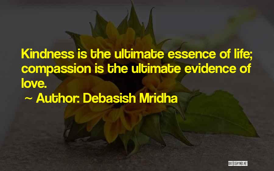 Compassion Buddha Quotes By Debasish Mridha