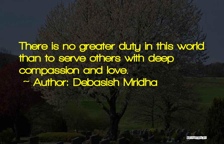 Compassion Buddha Quotes By Debasish Mridha