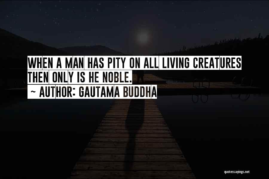 Compassion Buddha Quotes By Gautama Buddha