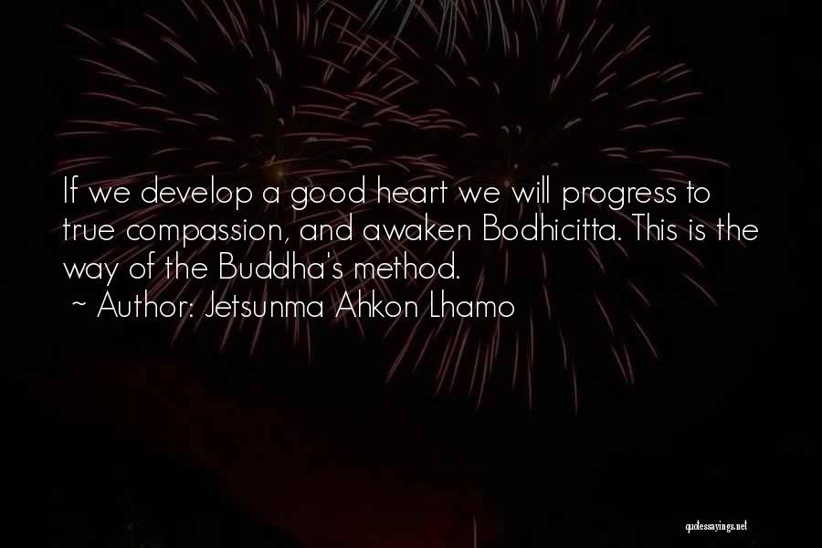 Compassion Buddha Quotes By Jetsunma Ahkon Lhamo