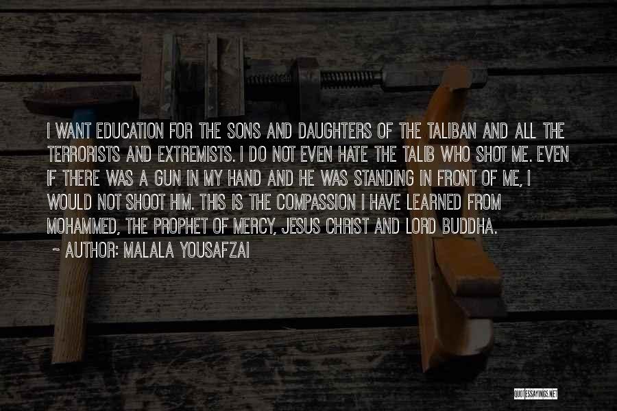 Compassion Buddha Quotes By Malala Yousafzai