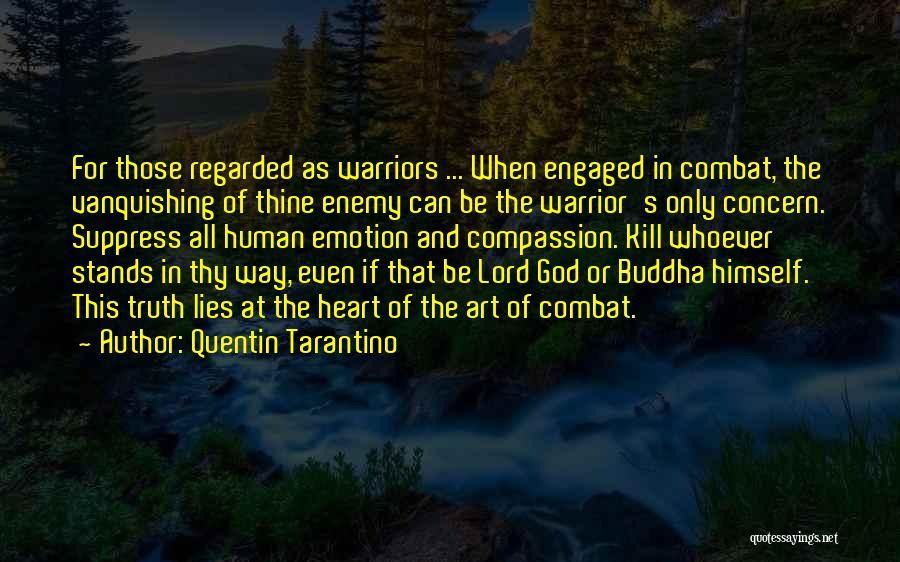 Compassion Buddha Quotes By Quentin Tarantino