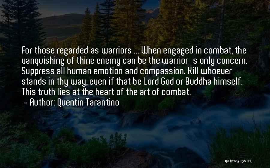 Compassion By Buddha Quotes By Quentin Tarantino