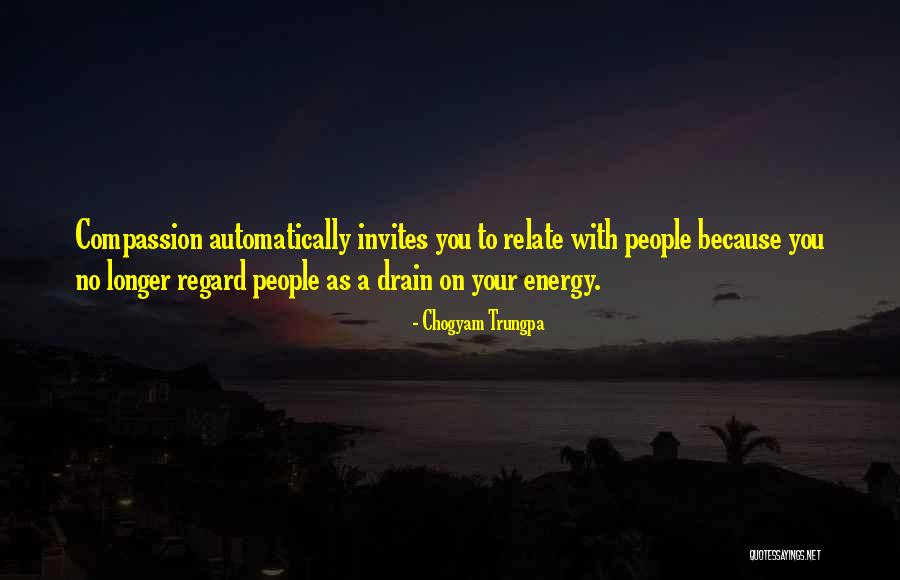 Compassion Energy Quotes By Chogyam Trungpa Compassion Energy Quotes By Chogyam Trungpa