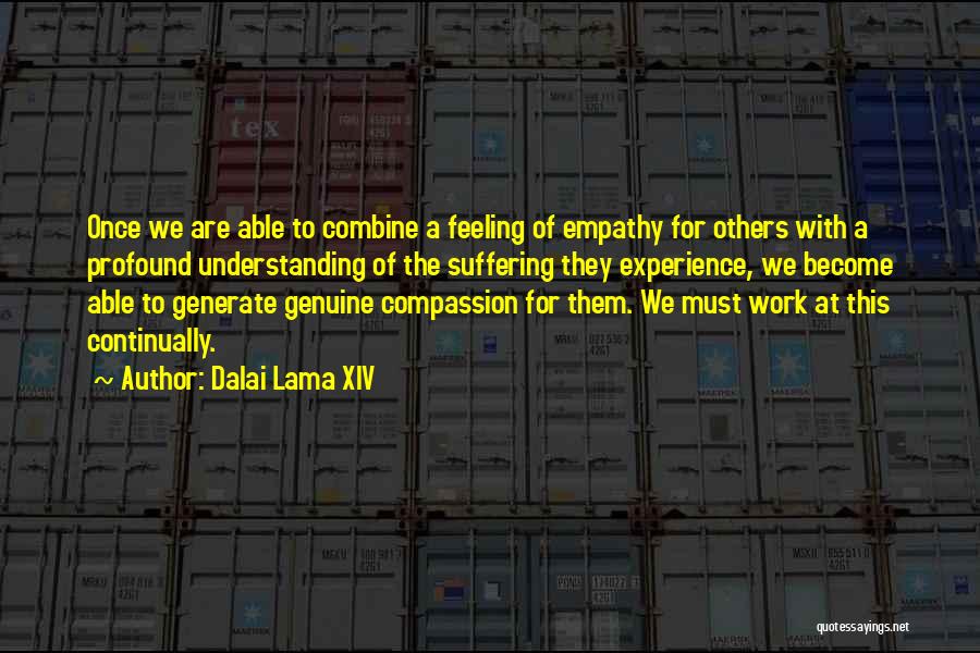 Compassion For Others Quotes By Dalai Lama XIV