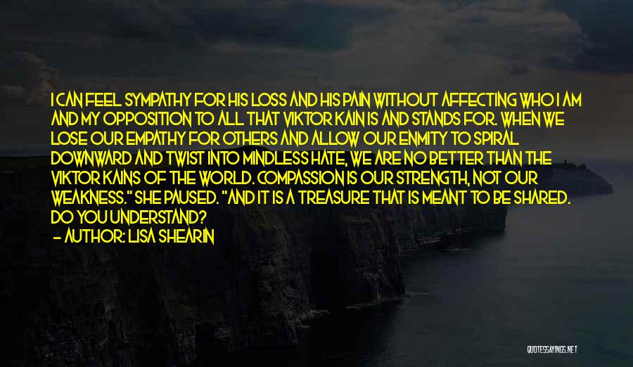 Compassion For Others Quotes By Lisa Shearin
