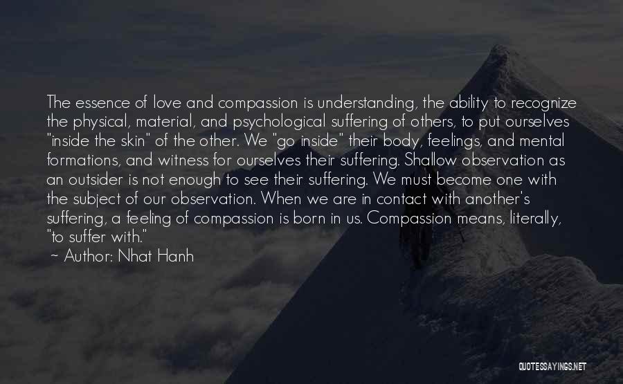 Compassion For Others Quotes By Nhat Hanh