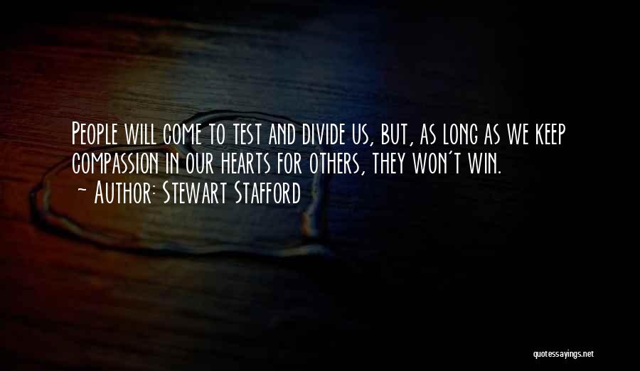 Compassion For Others Quotes By Stewart Stafford