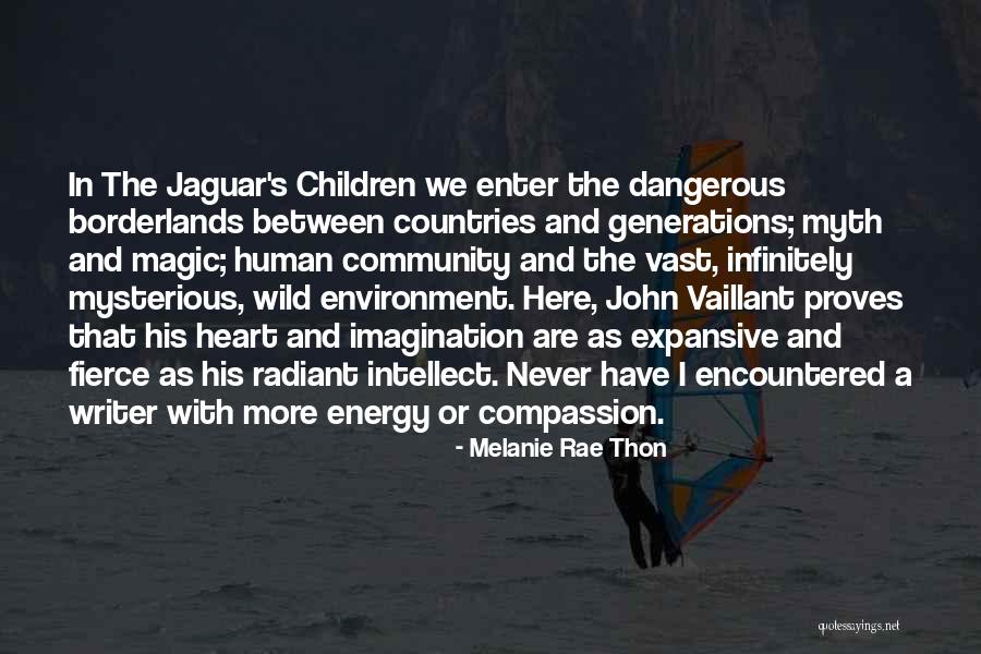 Compassion For The Environment Quotes By Melanie Rae Thon Compassion For The Environment Quotes By Melanie Rae Thon