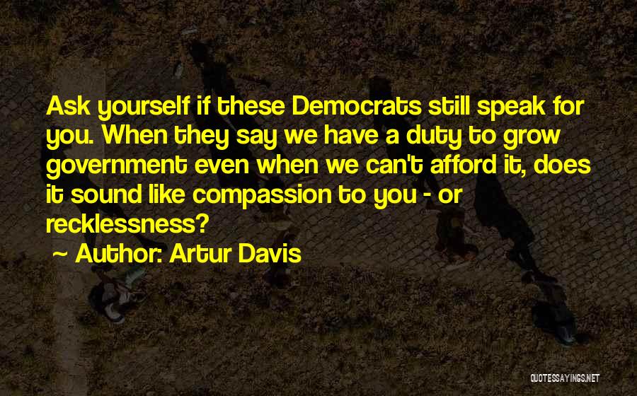 Compassion For Yourself Quotes By Artur Davis