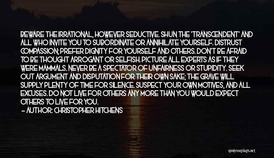 Compassion For Yourself Quotes By Christopher Hitchens