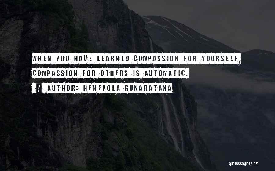 Compassion For Yourself Quotes By Henepola Gunaratana
