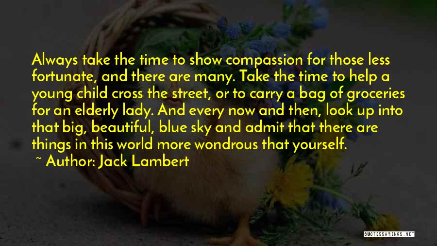 Compassion For Yourself Quotes By Jack Lambert