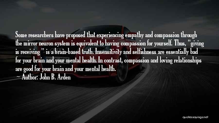 Compassion For Yourself Quotes By John B. Arden