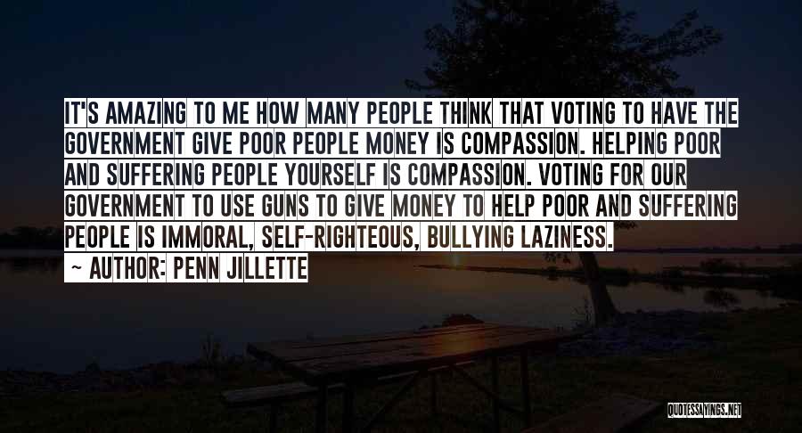 Compassion For Yourself Quotes By Penn Jillette