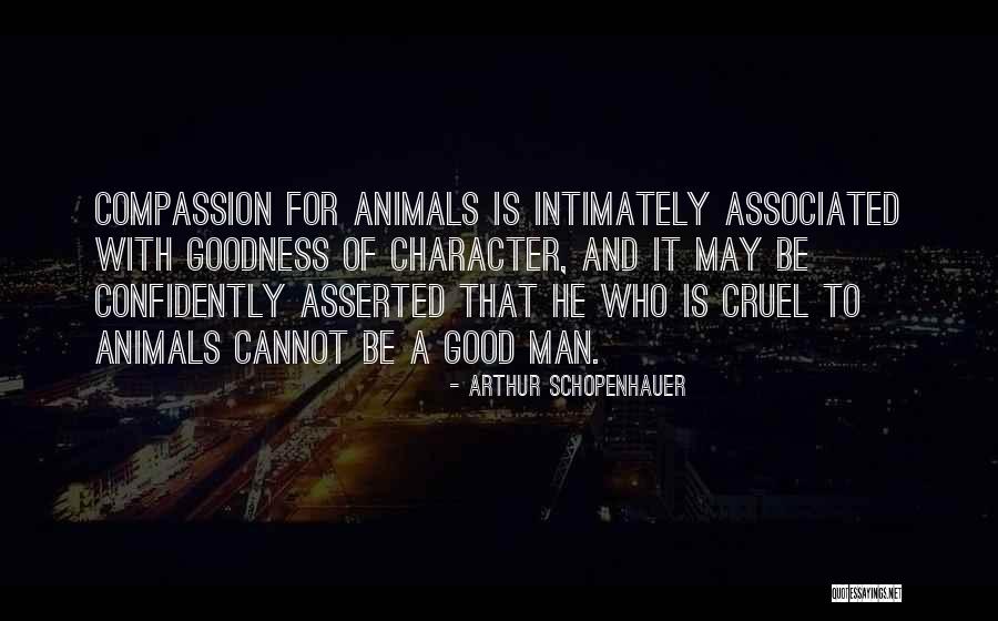 Compassion To Animals Quotes By Arthur Schopenhauer Compassion To Animals Quotes By Arthur Schopenhauer