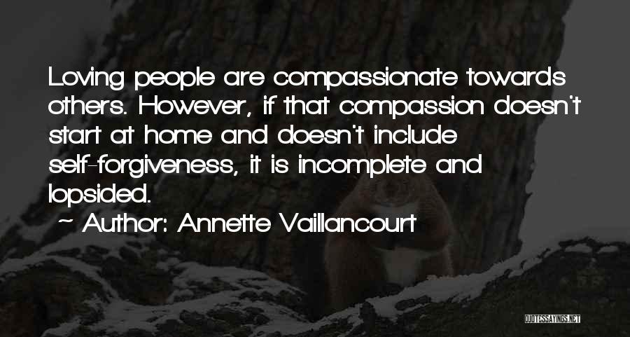 Compassion Towards Others Quotes By Annette Vaillancourt