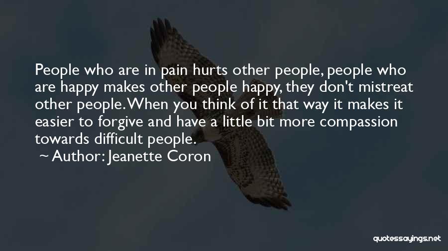 Compassion Towards Others Quotes By Jeanette Coron