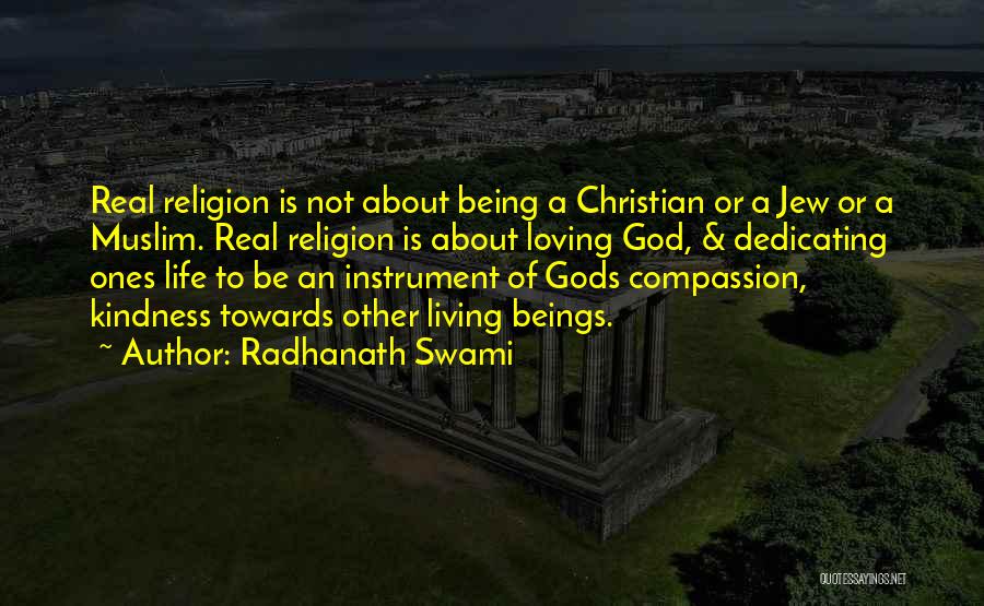 Compassion Towards Others Quotes By Radhanath Swami