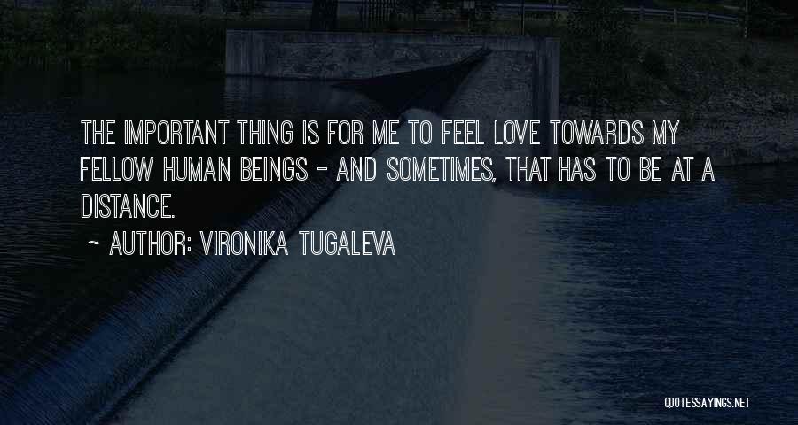 Compassion Towards Others Quotes By Vironika Tugaleva