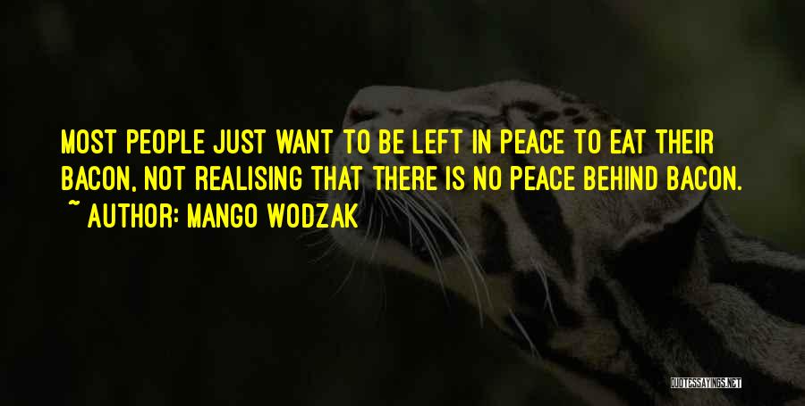 Compassion Vegan Quotes By Mango Wodzak