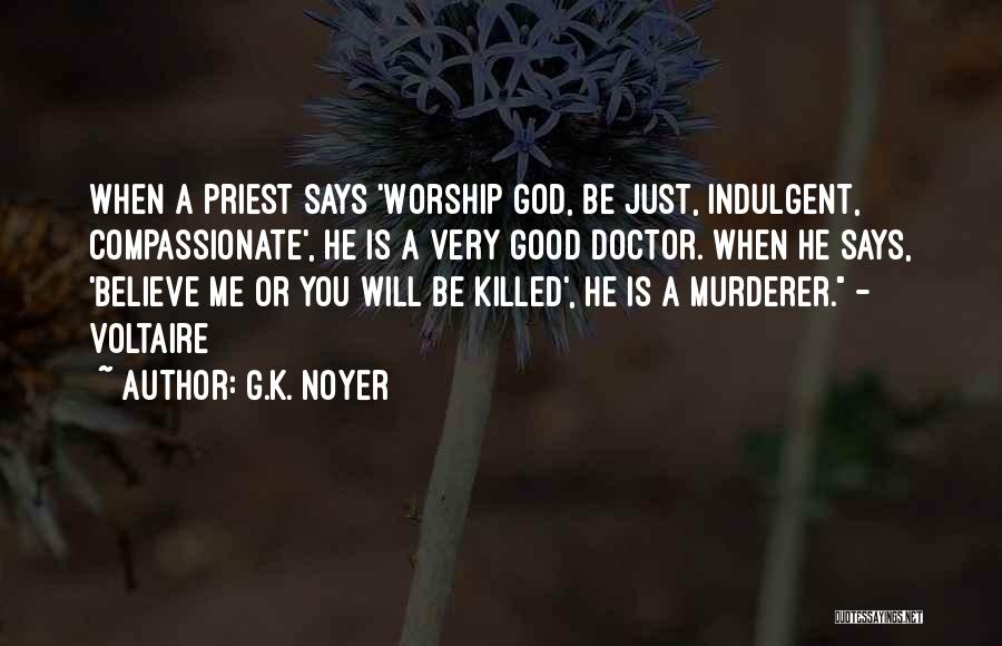 Compassionate Doctor Quotes By G.K. Noyer