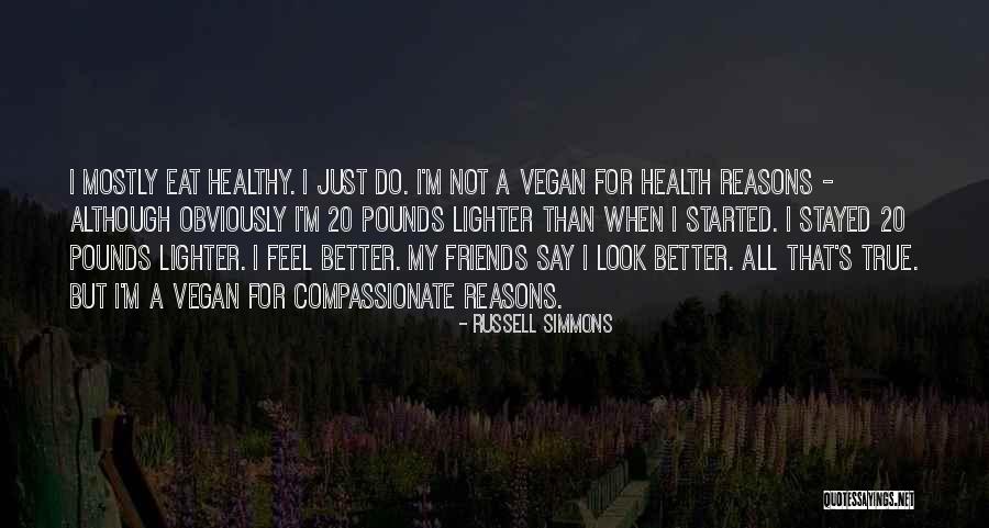 Compassionate Friends Quotes By Russell Simmons