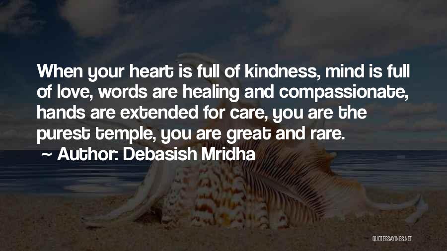 Compassionate Heart Quotes By Debasish Mridha