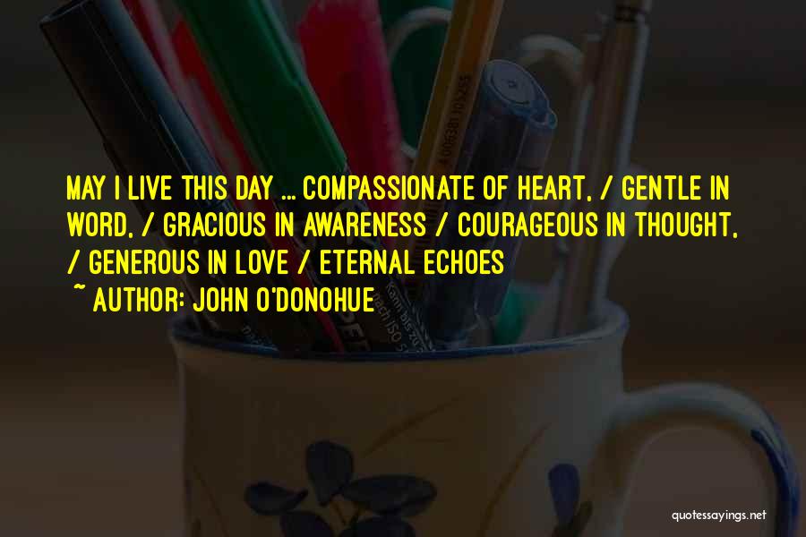 Compassionate Heart Quotes By John O'Donohue