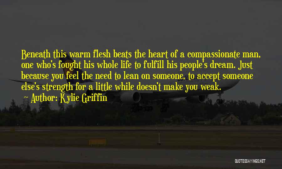 Compassionate Heart Quotes By Kylie Griffin