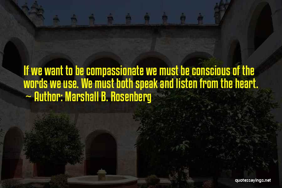 Compassionate Heart Quotes By Marshall B. Rosenberg