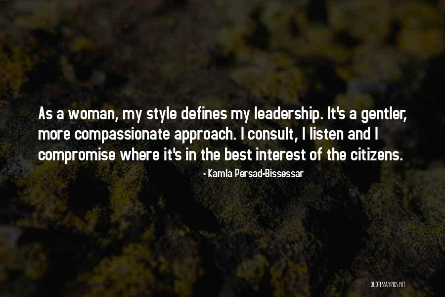 Compassionate Leadership Quotes By Kamla Persad-Bissessar Compassionate Leadership Quotes By Kamla Persad-Bissessar