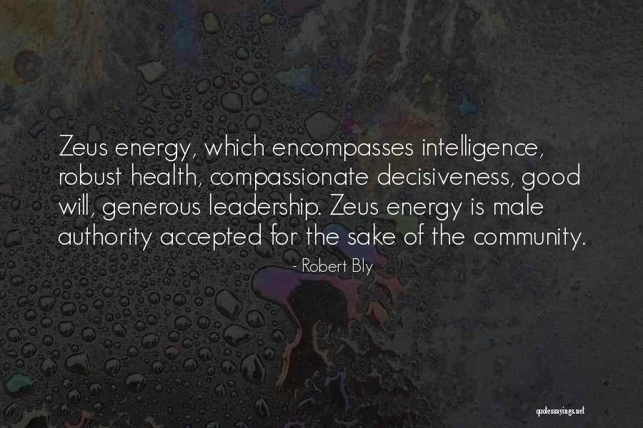 Compassionate Leadership Quotes By Robert Bly Compassionate Leadership Quotes By Robert Bly