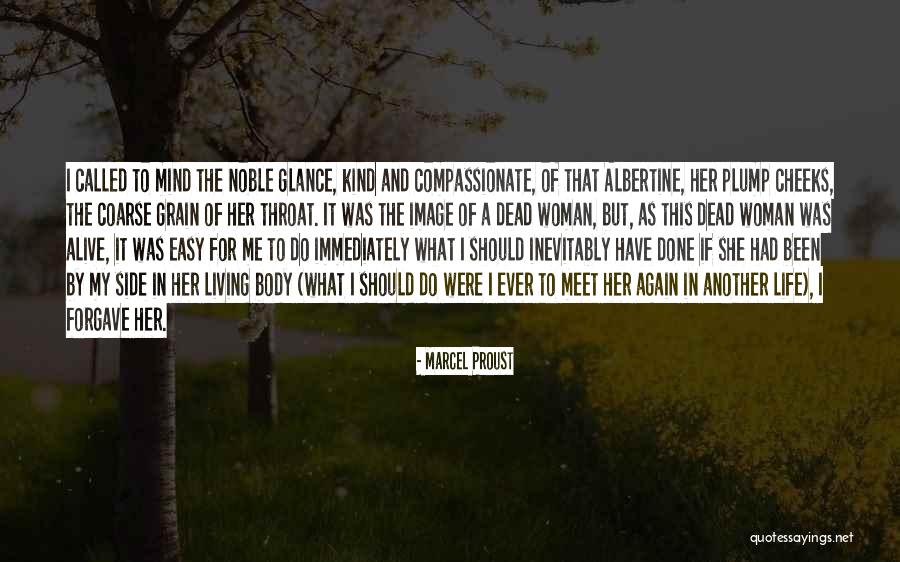 Compassionate Living Quotes By Marcel Proust Compassionate Living Quotes By Marcel Proust