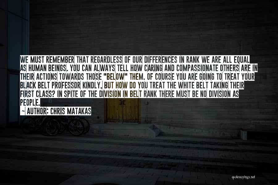 Compassionate Quotes By Chris Matakas