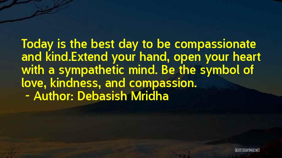 Compassionate Quotes By Debasish Mridha