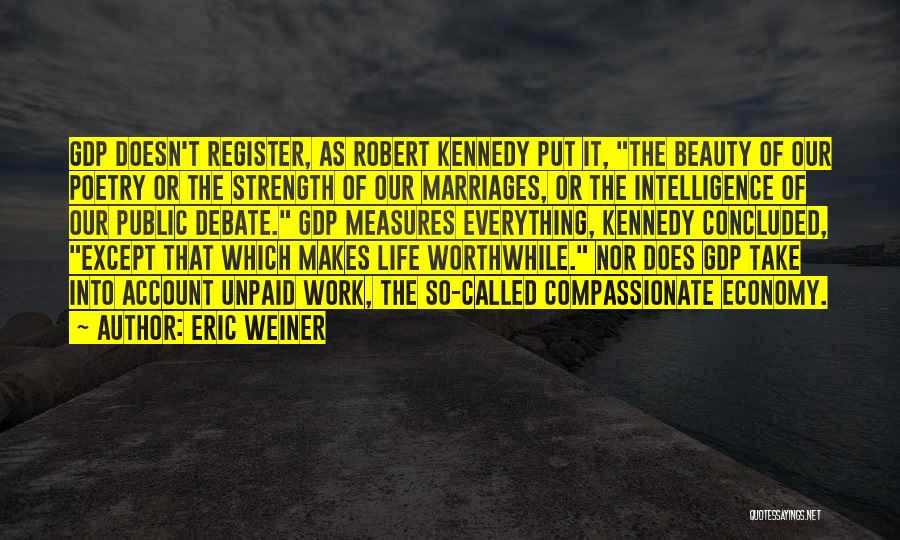 Compassionate Quotes By Eric Weiner