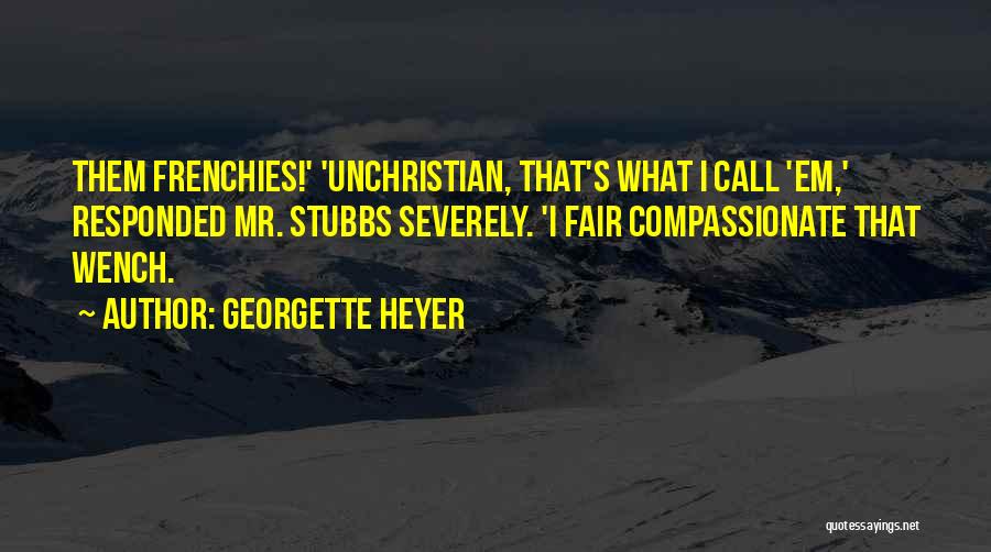 Compassionate Quotes By Georgette Heyer