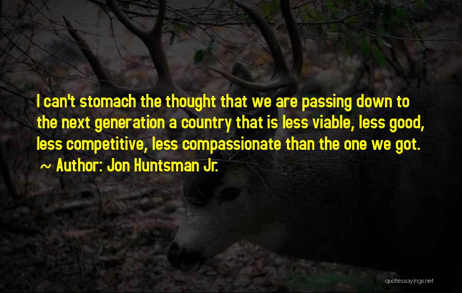 Compassionate Quotes By Jon Huntsman Jr.