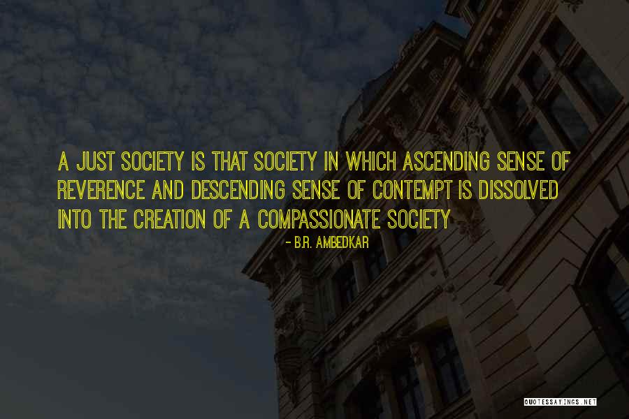 Compassionate Society Quotes By B.R. Ambedkar Compassionate Society Quotes By B.R. Ambedkar