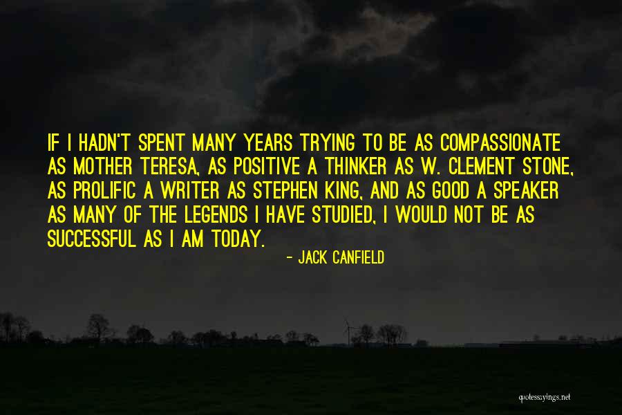 Compassionate To Many Quotes By Jack Canfield Compassionate To Many Quotes By Jack Canfield