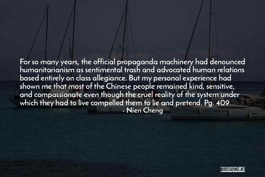 Compassionate To Many Quotes By Nien Cheng Compassionate To Many Quotes By Nien Cheng