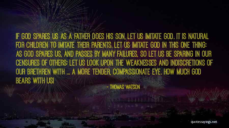 Compassionate To Many Quotes By Thomas Watson Compassionate To Many Quotes By Thomas Watson
