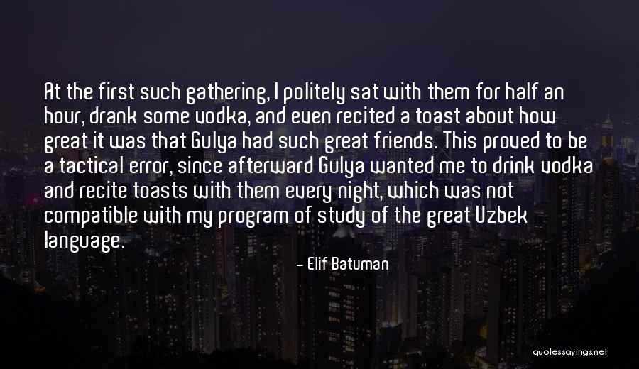 Compatible Friends Quotes By Elif Batuman Compatible Friends Quotes By Elif Batuman