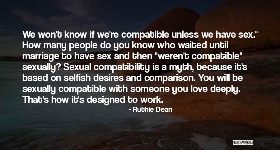 Compatible Love Quotes By Ruthie Dean