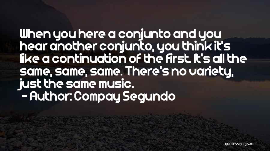 Compay Segundo Quotes 443739