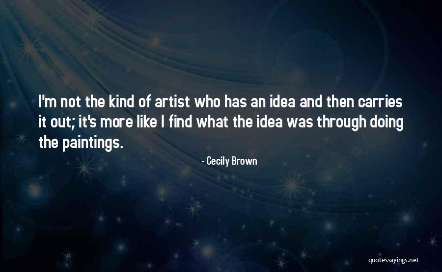Compayaso Quotes By Cecily Brown Compayaso Quotes By Cecily Brown